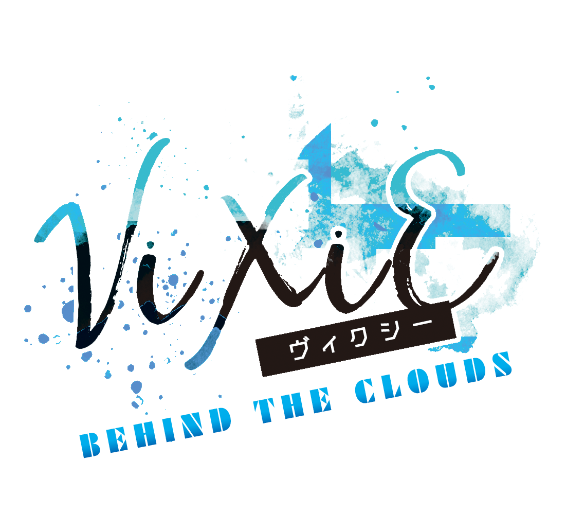 「ViXiE-BEHIND THE CLOUDS-」
